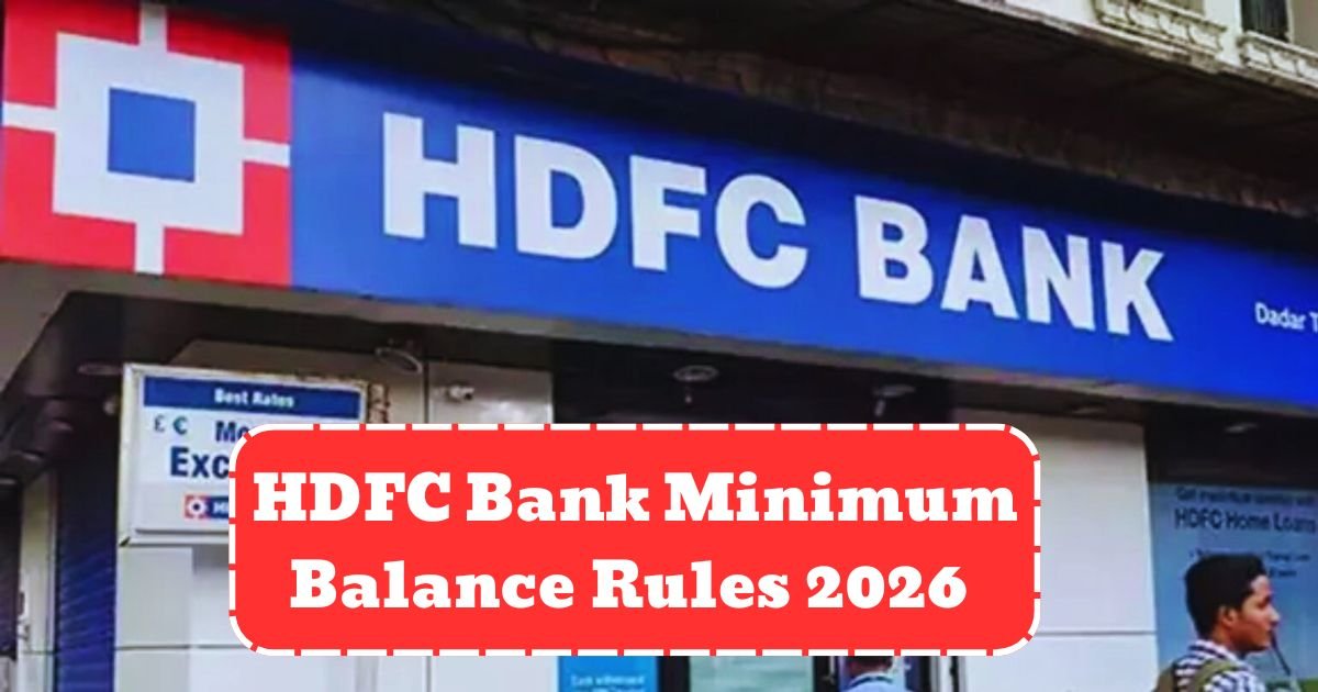 HDFC Bank Minimum Balance Rules 2026