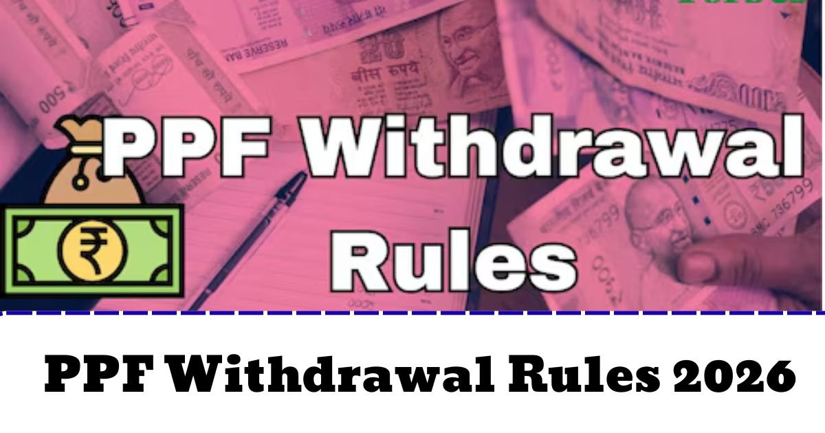 PPF Withdrawal Rules 2026