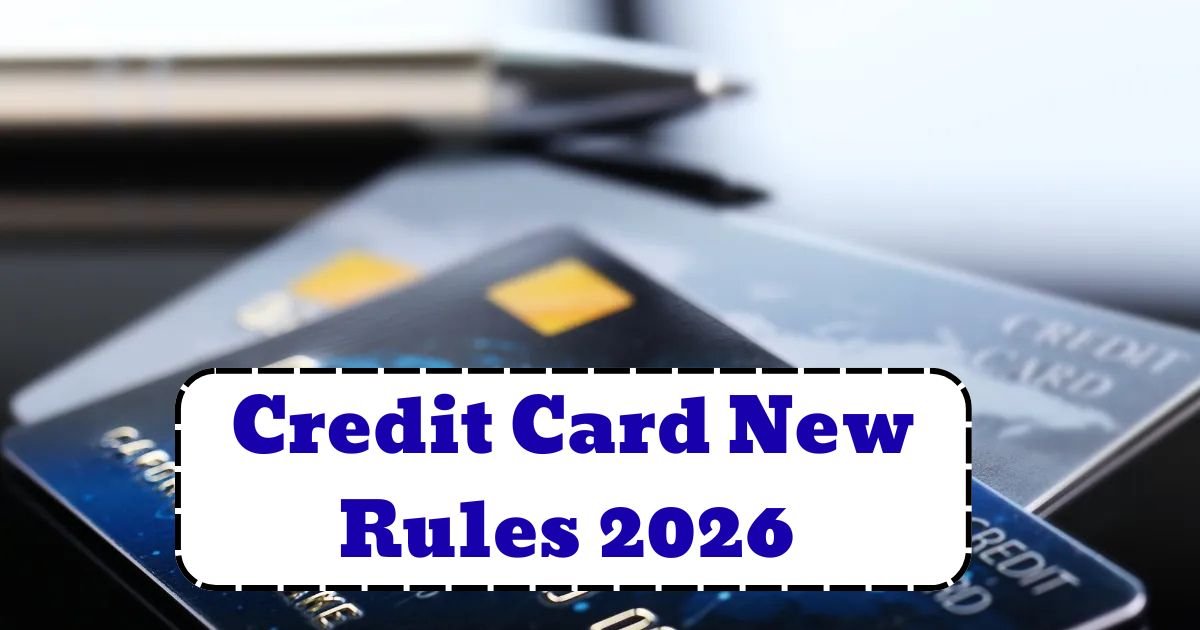 Credit Card New Rules 2026