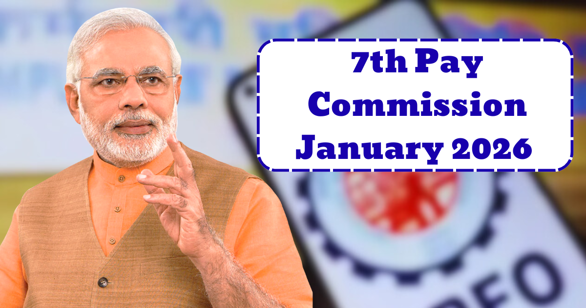 7th Pay Commission January 2026